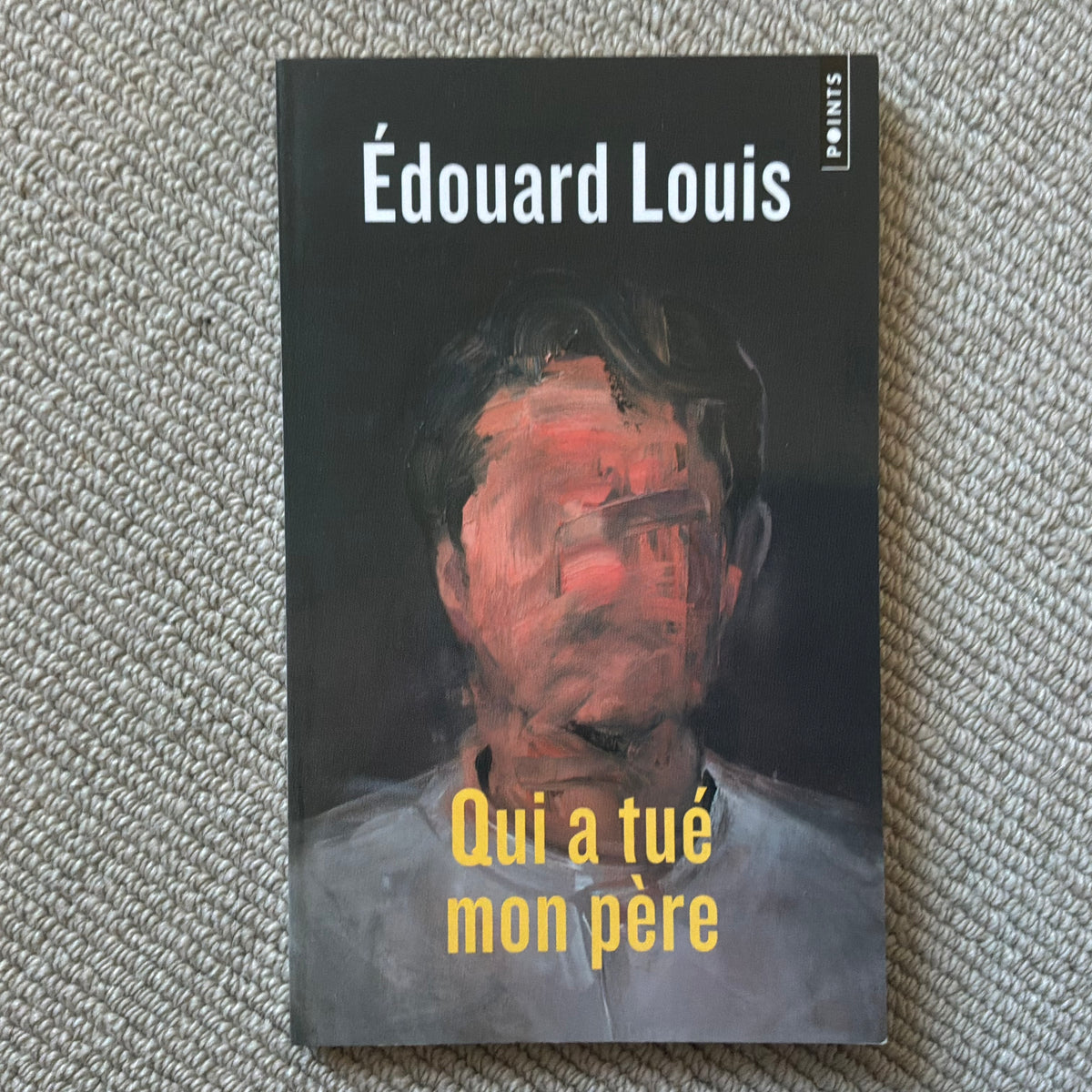Louis, Edouard - Qui a tué mon père