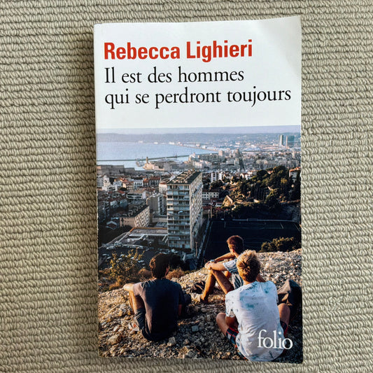 Lighieri, Rebecca - I’ll est des hommes qui se perdront toujours