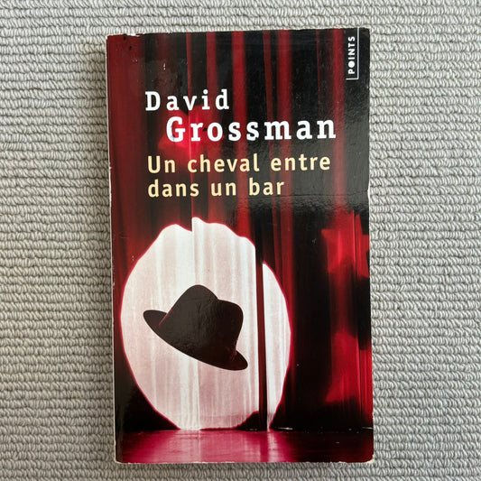 Grossman, David - Un cheval entre dans un bar