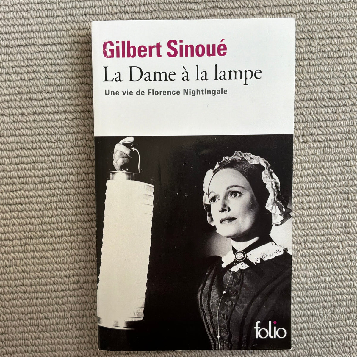 Sinoué, Gilbert - La Dame à la lampe, une vie de Florence Nightingale