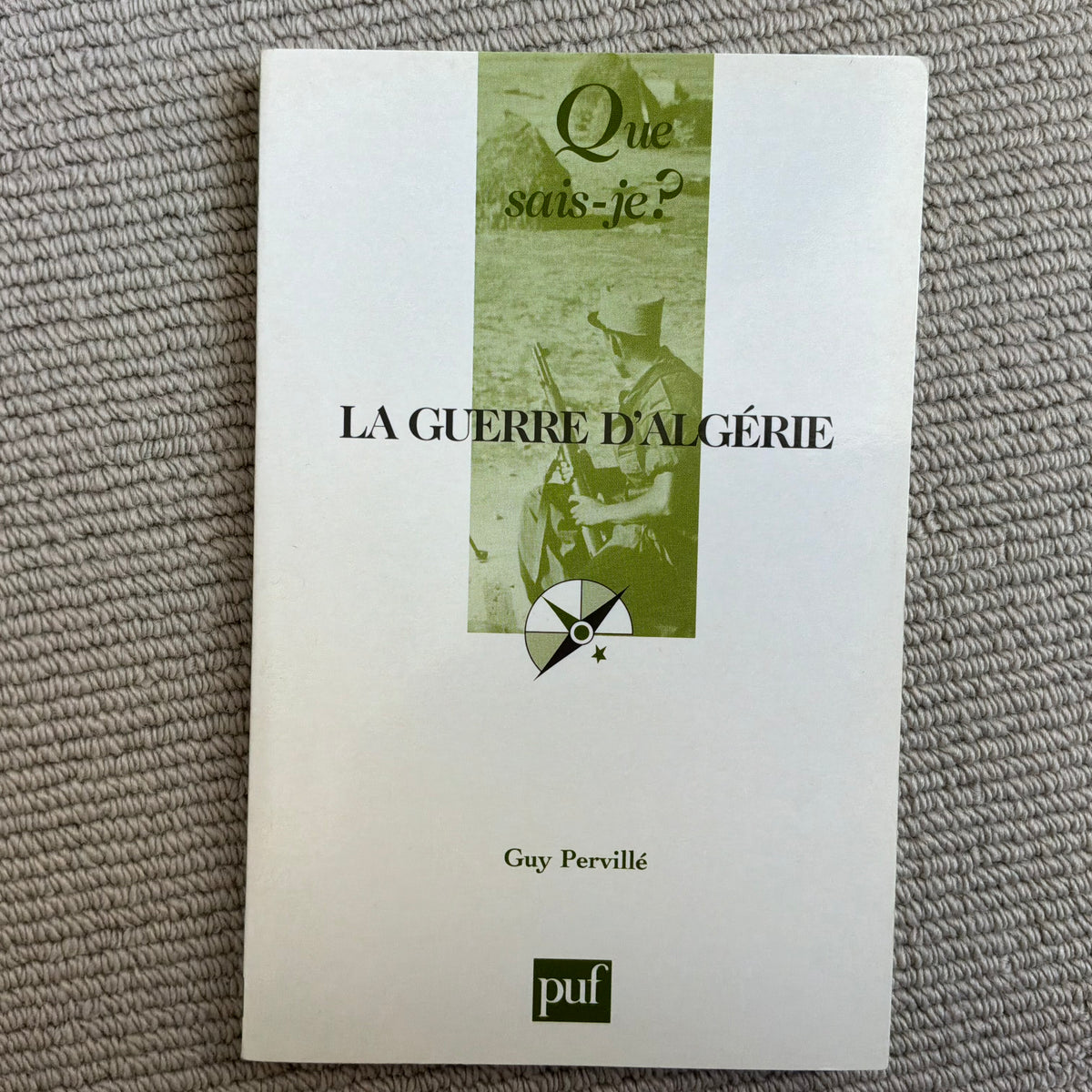 La guerre d’Algérie - Guy Pervillé