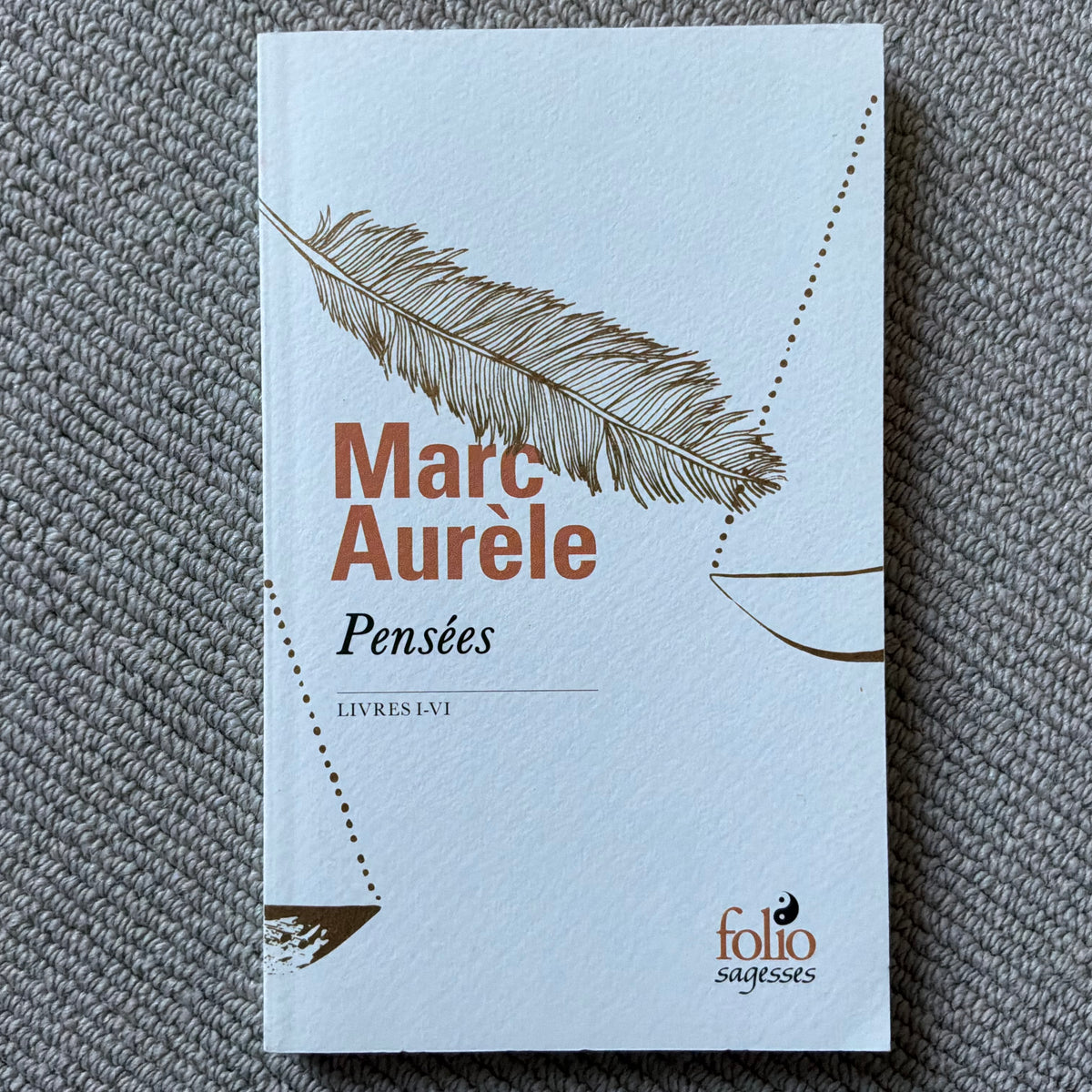 Marc Aurèle - Pensées livres I-VI