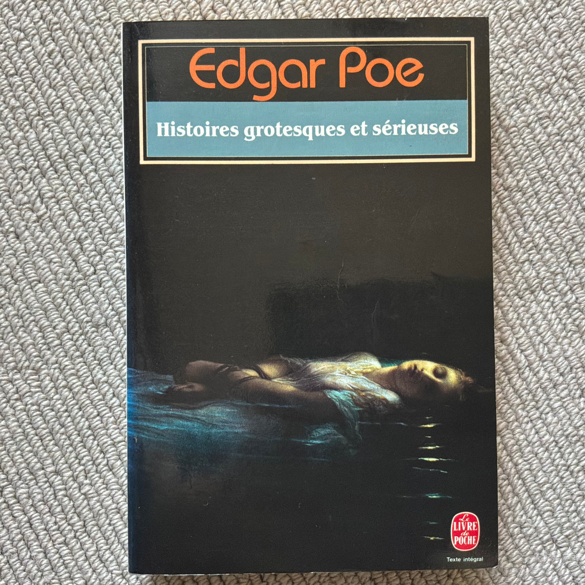 Poe, Edgar - Histoires grotesques et sérieuses