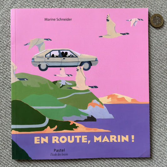 En route, Marin ! - M. Schneider