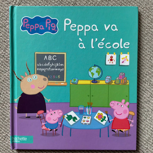Peppa Pig : Peppa va à l’école