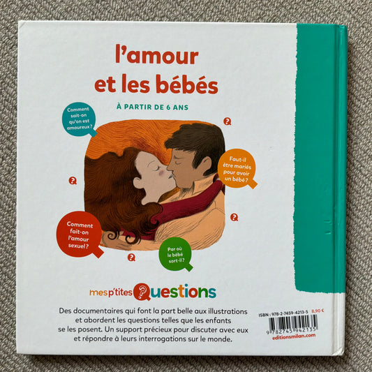 Mes p’tites questions : l’amour et les bébés