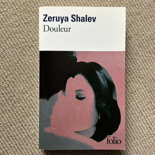 Shalev, Zeruya - Douleur