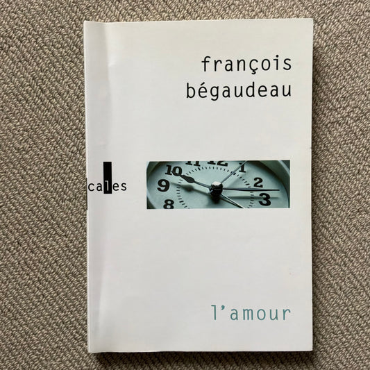 Bégaudeau, François - L’amour