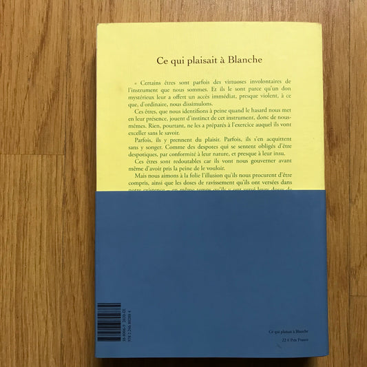 Enthoven, Jean-Paul - Ce qui plaisait à Blanche