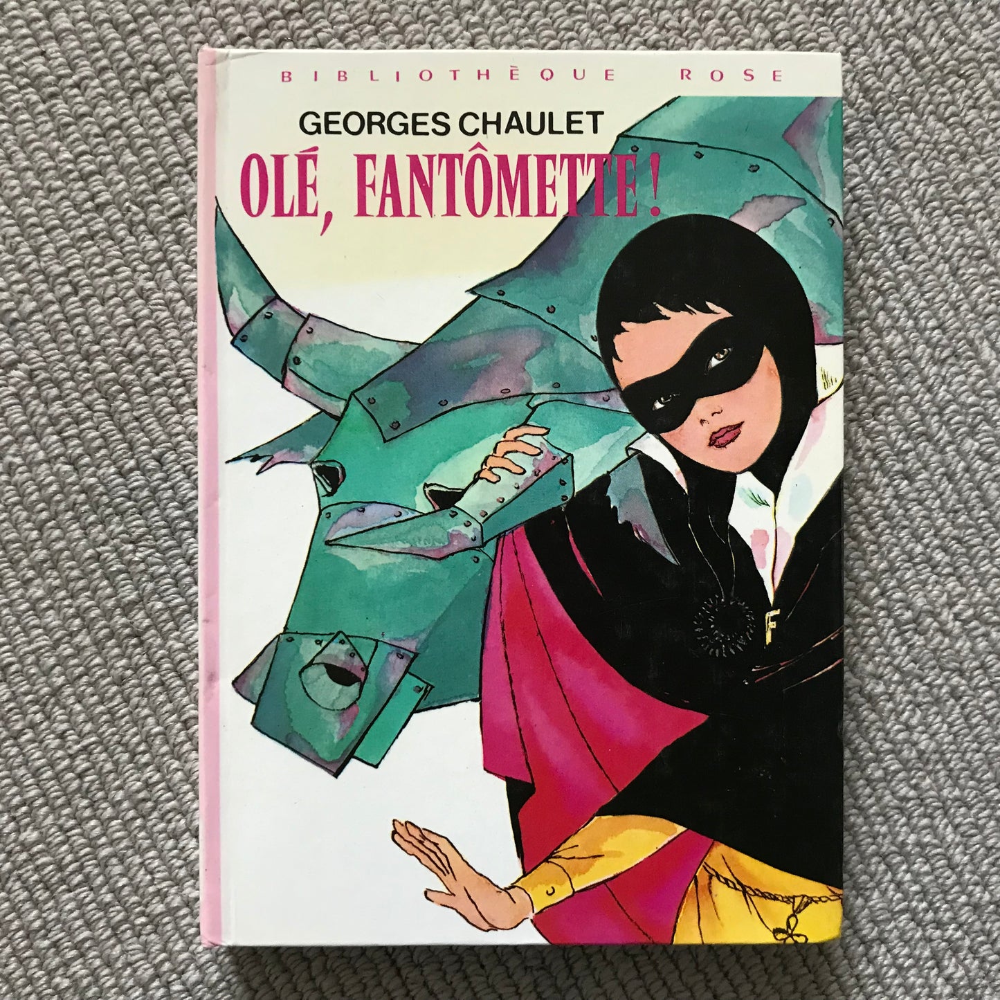 Fantômette: Olé, Fantômette! - G. Chaulet