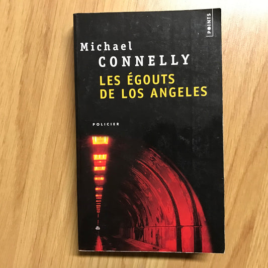 Connelly, Michael - Les égouts de Los Angeles