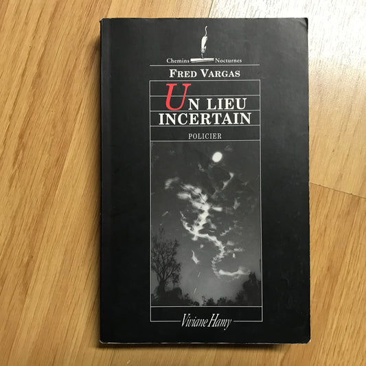 Vargas, Fred - Un lieu incertain