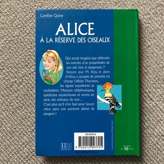 Alice: Alice à la réserve aux oiseaux  - Caroline Quine