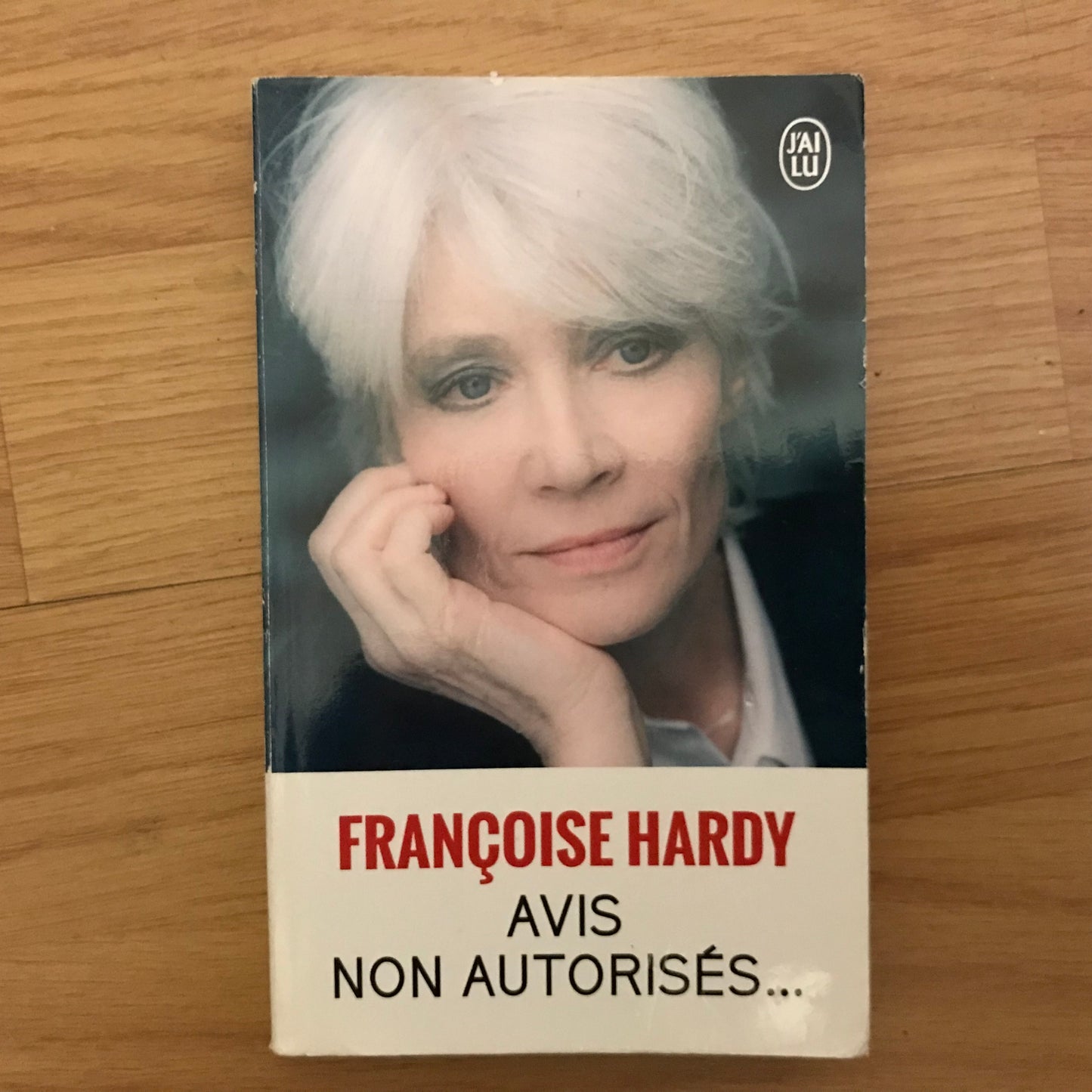 Hardy, Françoise - Avis non autorisés…