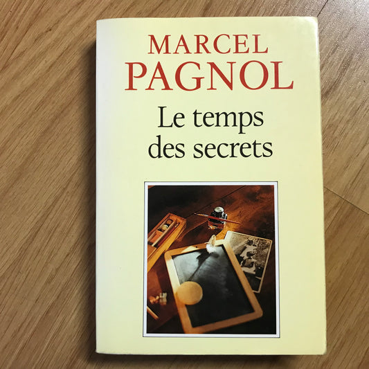 Pagnol, Marcel - Le temps des secrets