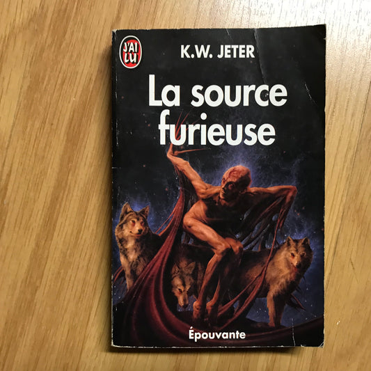 Jeter, K.W. - La source furieuse
