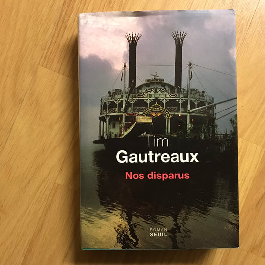 Gautreaux, Tim - Nos disparus