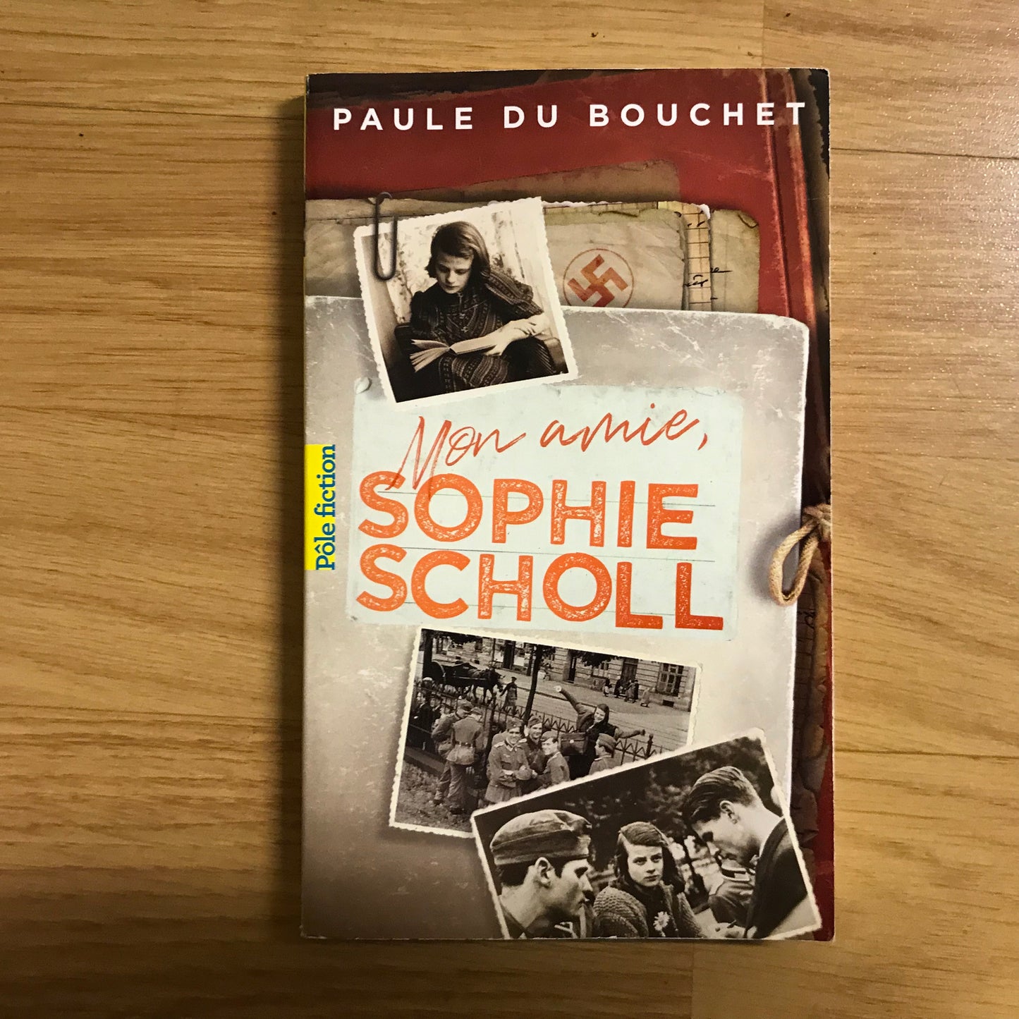 Bouchet du, Paule - Mon amie, Sophie Scholl