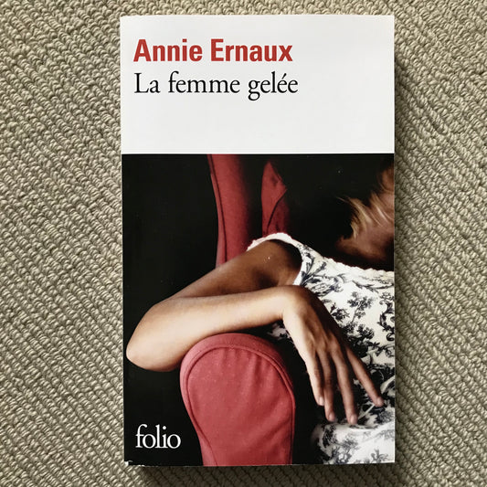 Ernaux, Annie - La femme gelée