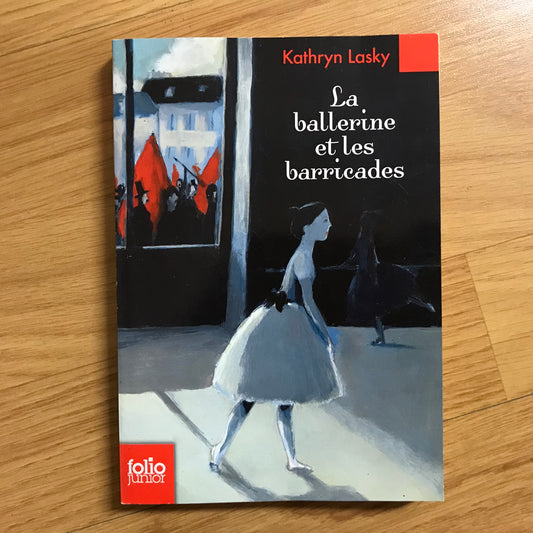 Lasky, Kathryn - La ballerine et les barricades