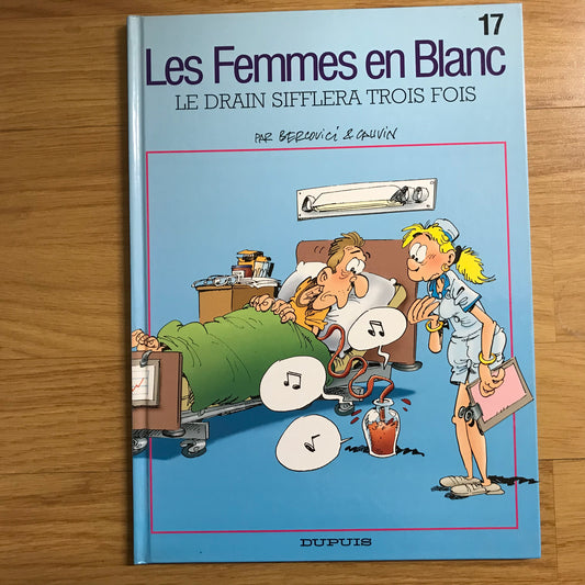 Les femmes en blanc T17, Le drain sifflera trois fois - Bercovici & Cauvin