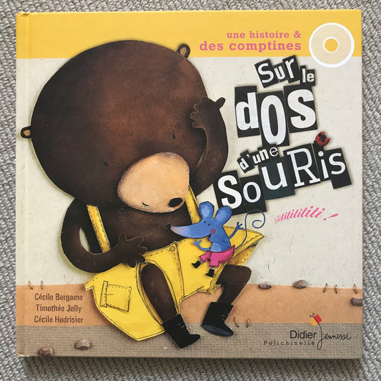 Sur le dos d’une souris (with CD, histoire et comptines)