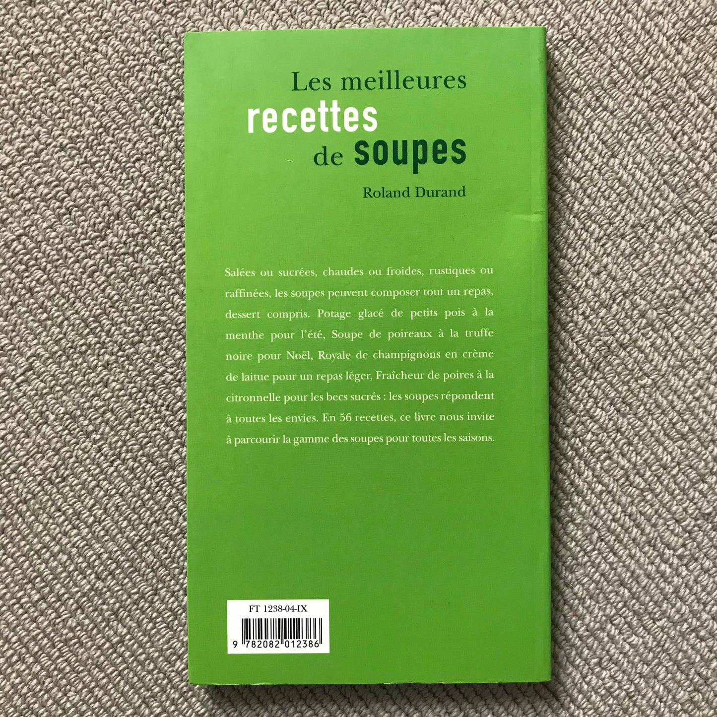 Les meilleures recettes de soupes - R. Durand