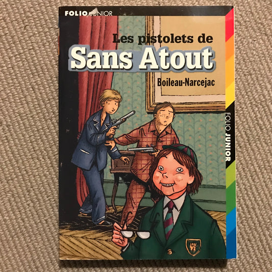 Boileau-Narcejac - Les pistolets de Sans Atout