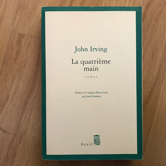 Irving, John - La quatrième main
