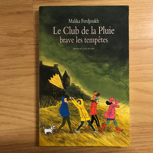 Ferdjoukh, Malika - Le Club de la Pluie brave les tempêtes