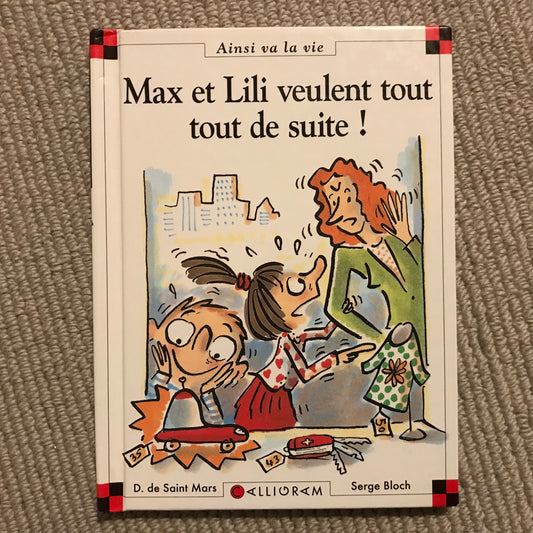Max et Lili T53: Max et Lili veulent tout tout de suite ! - Bloch & Saint Mars