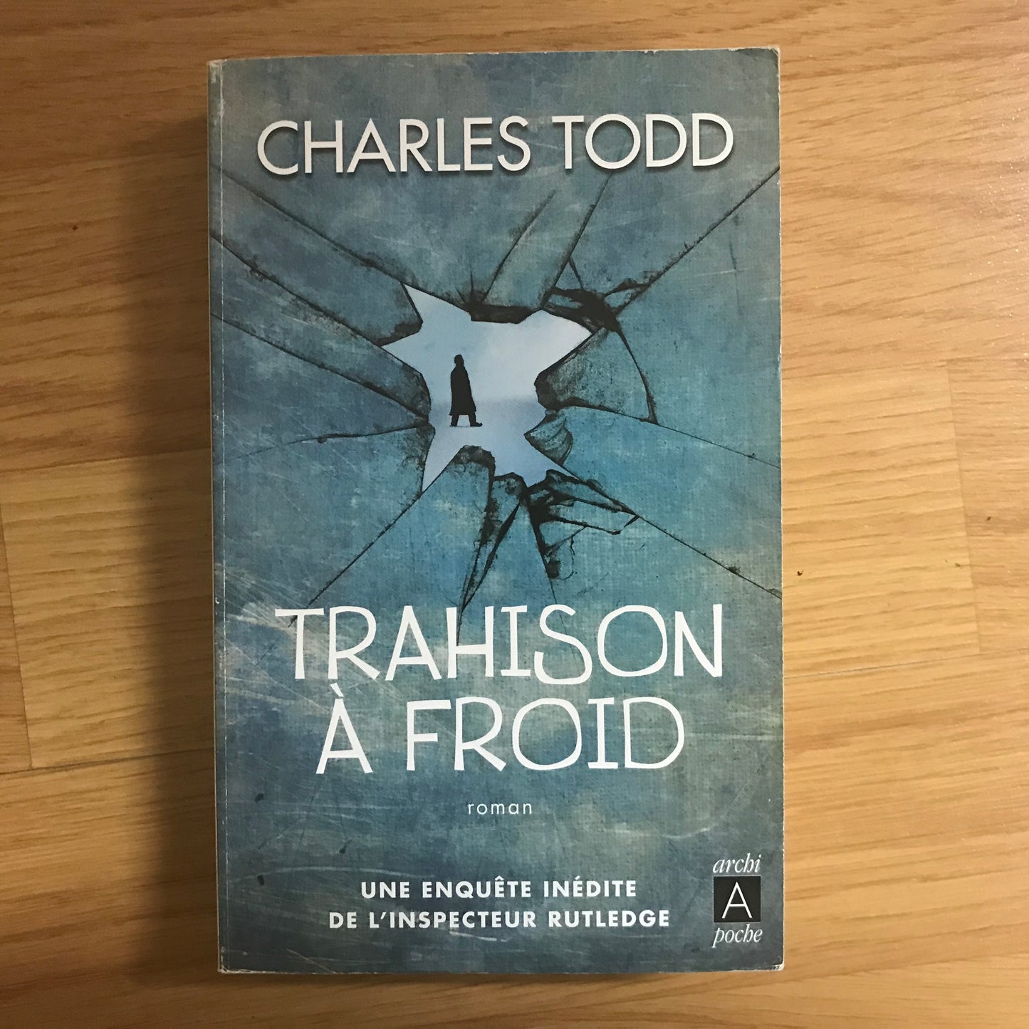 Todd, Charles - Trahison à froid