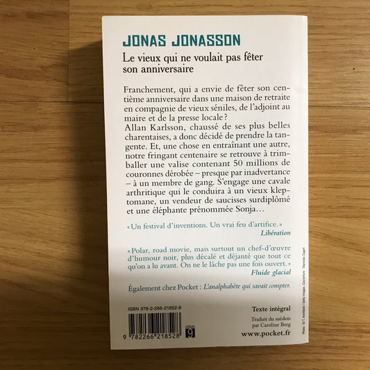 Jonasson, Jonas - Le vieux qui ne voulait pas fêter son anniversaire