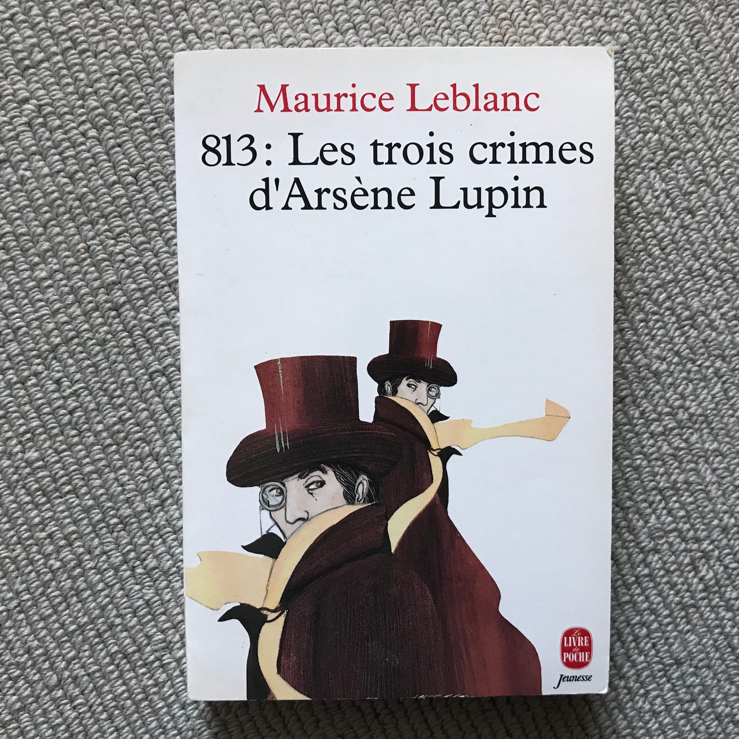 Leblanc, Maurice - 813: Les trois crimes d’Arsène Lupin