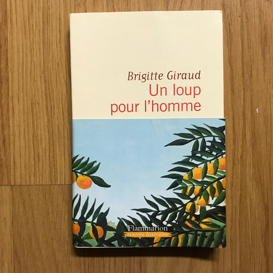 Giraud, Brigitte - Un loup pour l’homme