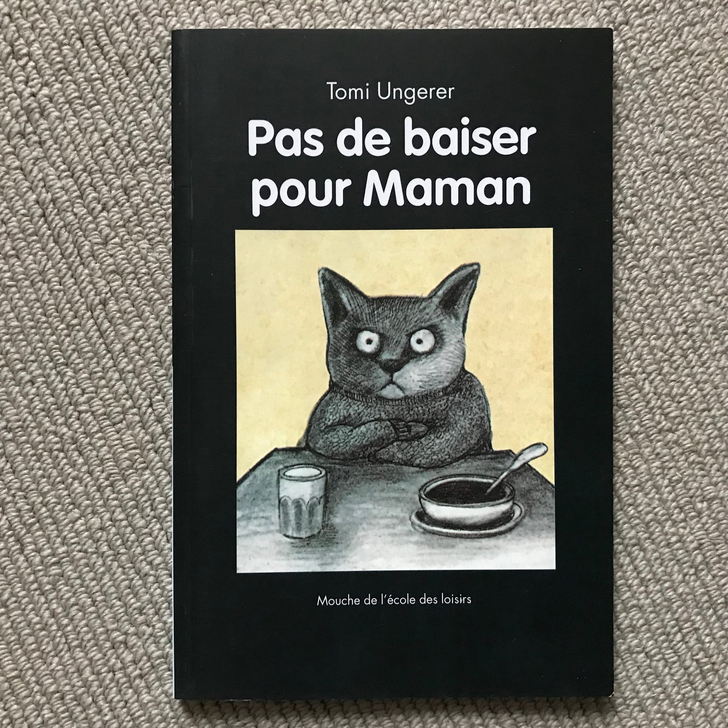 Ungerer, Tomi - Pas de baiser pour Maman