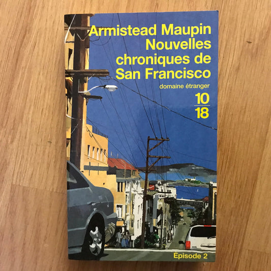 Maupin, Armistead - Nouvelles chroniques de San Francisco