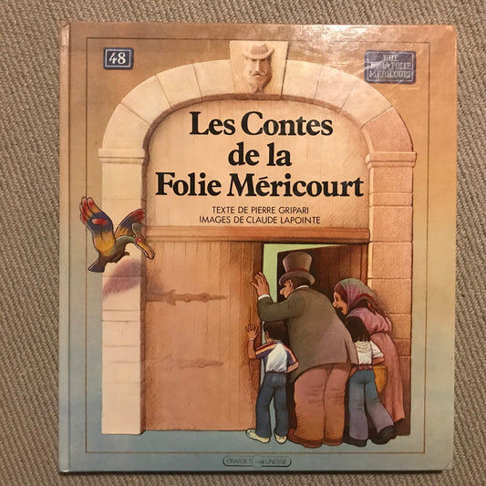 Les contes de la Folie Méricourt - Gripari, P. & Lapointe, C.