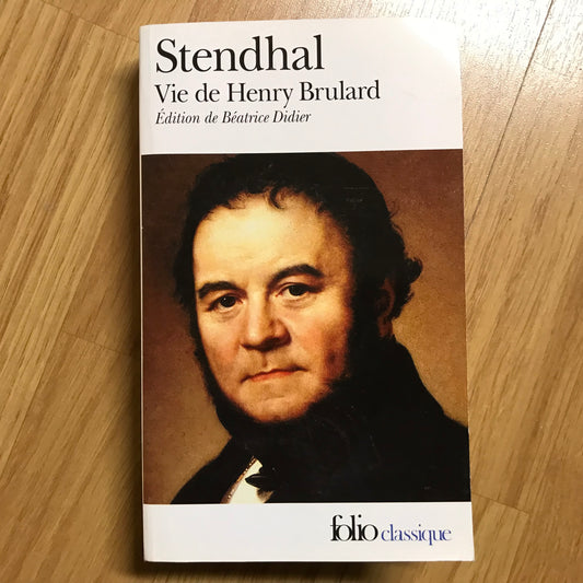 Stendhal - Vie de Henri Brulard