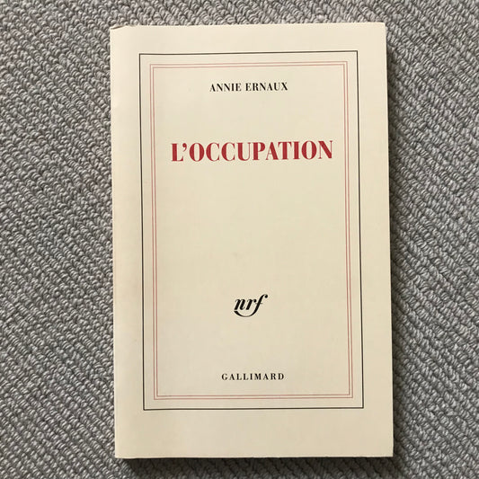 Ernaux, Annie - L’occupation