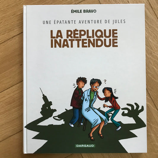 Une épatante aventure de Jules T02, La réplique inattendue - Emile Bravo