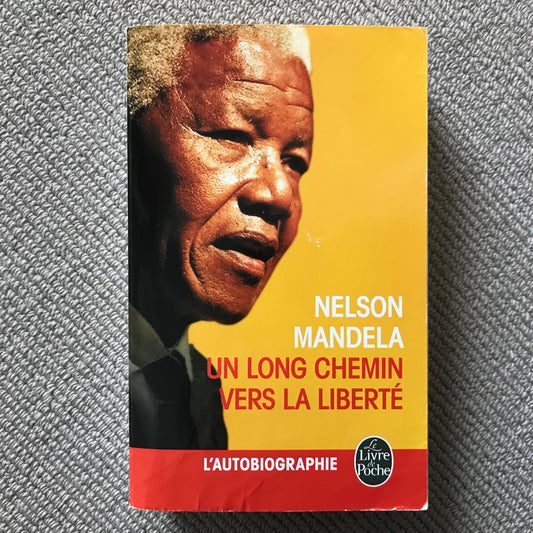 Mandela, Nelson - Un long chemin vers la liberté