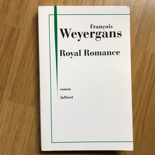 Weyergans, François - Royal Romance