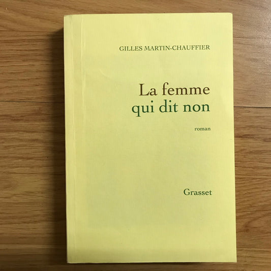 Martin-Chauffier, Gilles - La femme qui dit non