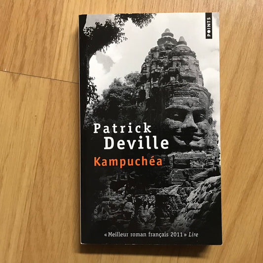 Deville, Patrick - Kampuchéa