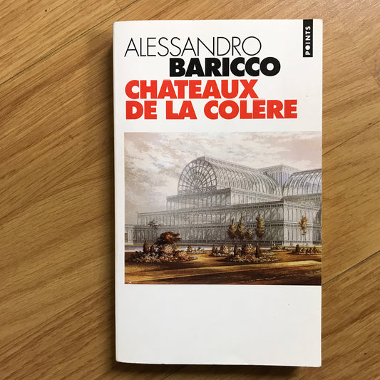 Baricco, Alessandro -  Châteaux de la colère