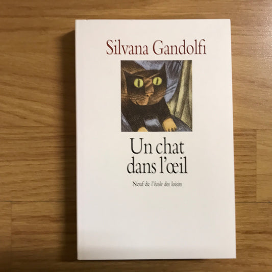 Gandolfi, Silvana - Un chat dans l’œil