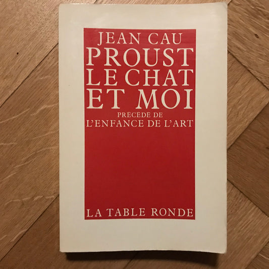 Cau, Jean - Proust, le chat et moi