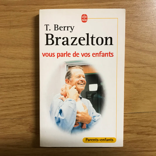 Brazelton; T. - vous parle de vos enfants