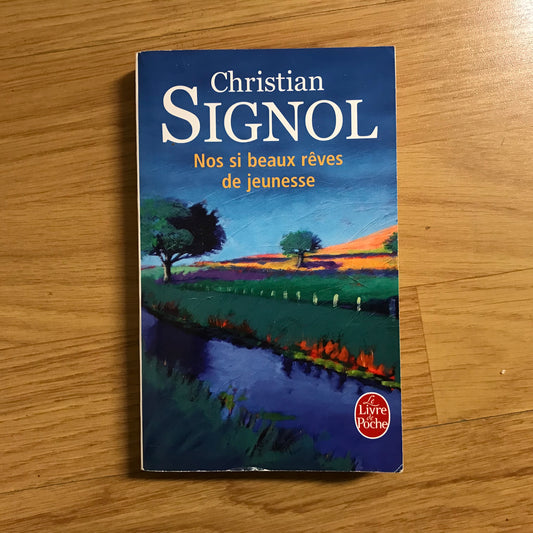 Signol, Christian - Nos si beaux rêves de jeunesse